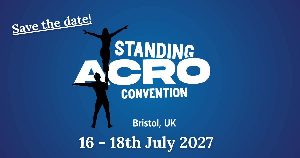 Standing Acro Convention 2027 | 16 - 18th July 2027